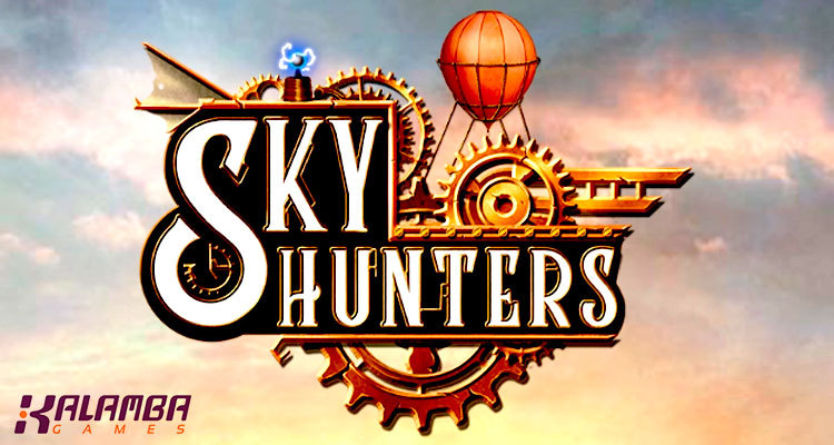 Kalamba Games releases latest online slot Sky Hunters with new “Lucky Loops” feature